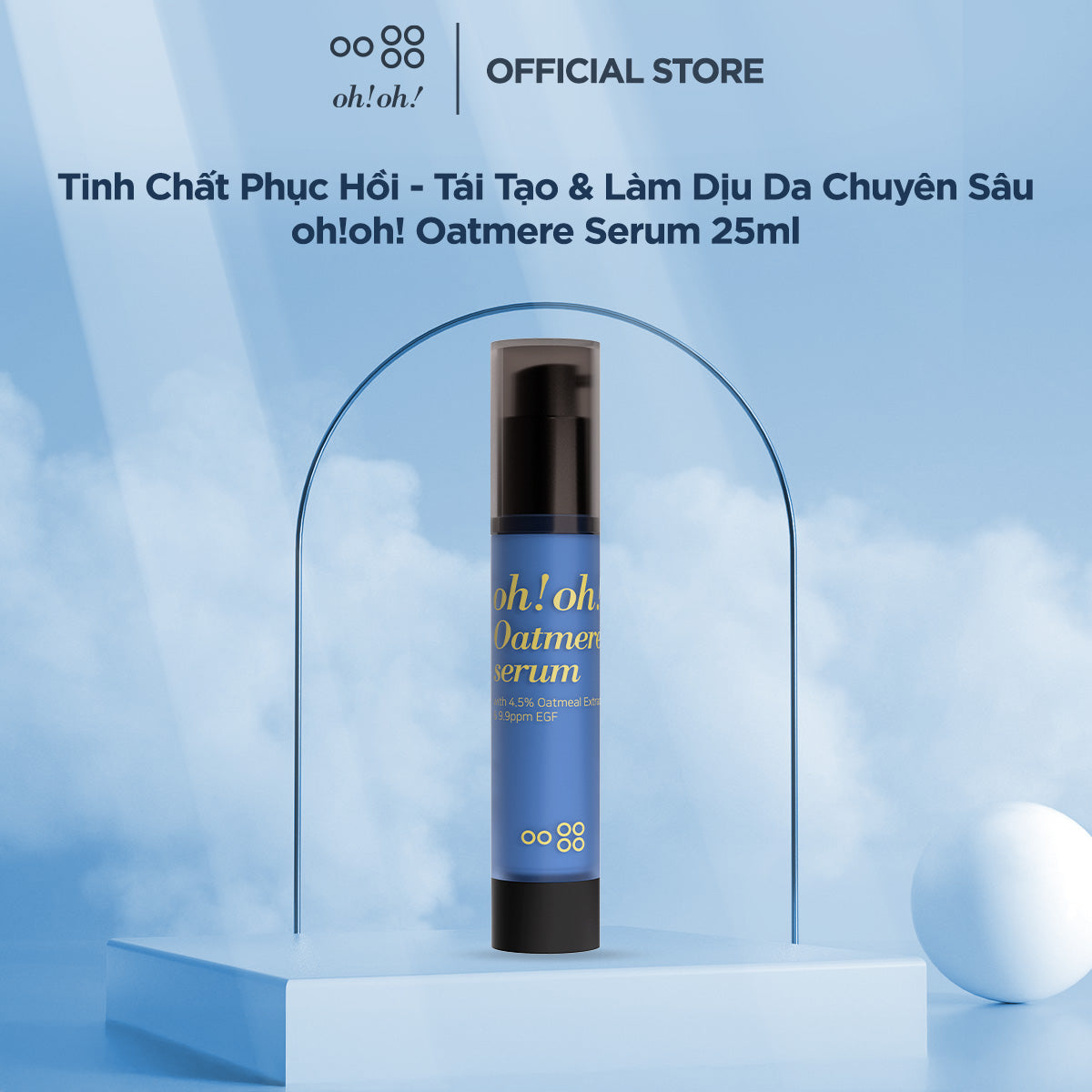 Tinh Chất Phục Hồi - Tái Tạo & Làm Dịu Da Chuyên Sâu oh!oh! Oatmere Serum (with 4.5% Oat Extract & 9,9ppm EGF) (25ml)