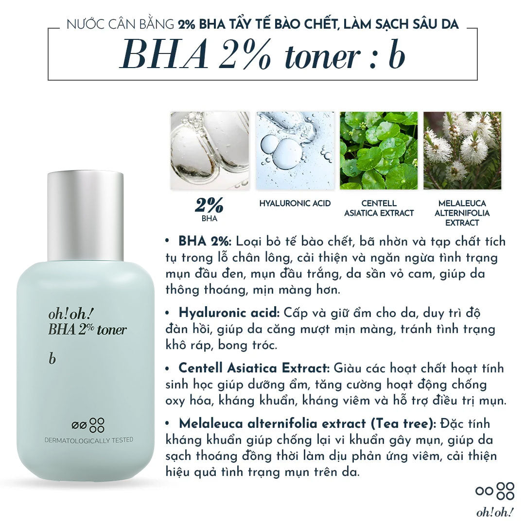 Nước Cân Bằng 2% BHA Tẩy Tế Bào Chết, Làm Sạch Sâu Da oh!oh! BHA 2% (Salicylic Acid) toner : b (75ml)
